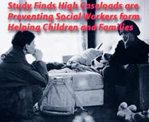 social worker with troubled client--Study finds high caseloads preventing social workers from helping children and families